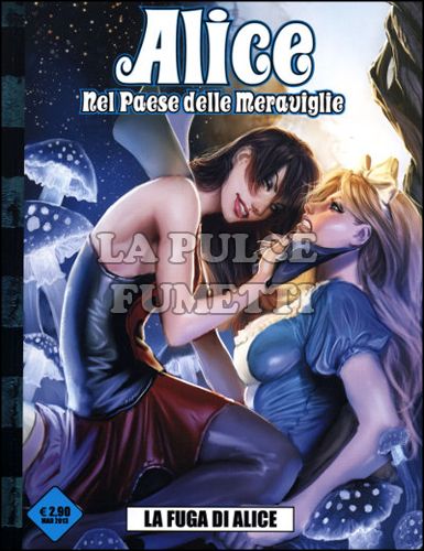 ALICE NEL PAESE DELLE MERAVIGLIE #     2: LA FUGA DI ALICE